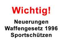 Änderungen Waffengesetz 1996